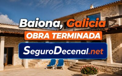 Seguro Decenal Baiona Galicia