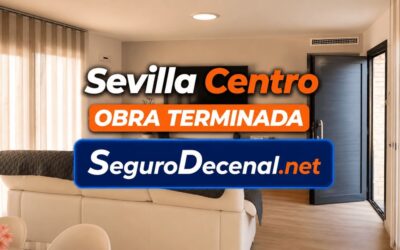 Seguro Decenal Sevilla centro ciudad